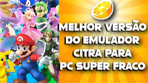 citra emulator pc fraco.